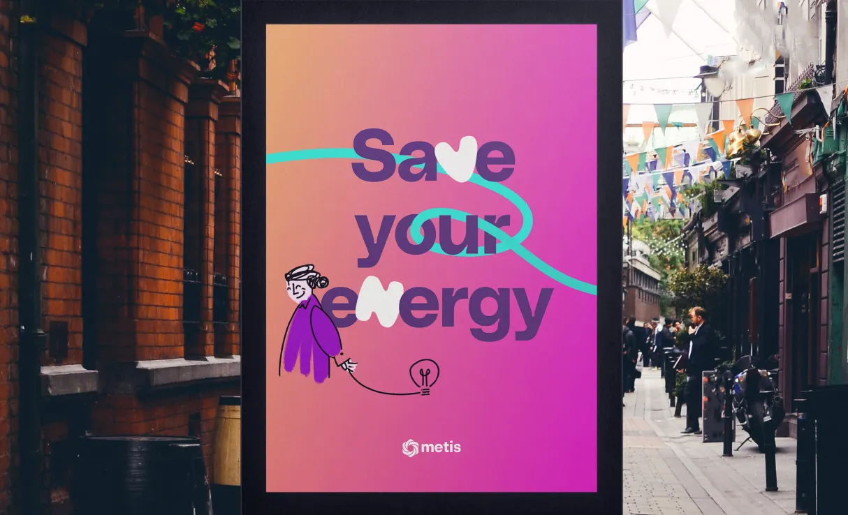 A street poster reading ‘Save your energy’ in the Metis identity.